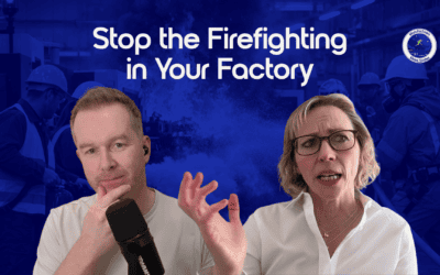 Breaking the Firefighting Cycle in Manufacturing
